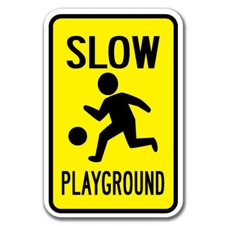 Signmission Safety Sign, 12 in Height, Aluminum, 18 in Length, Slow Down - Slow Play A-1218 Slow Down - Slow Play